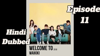 Welcome to waikiki| Episode 11 | Hindi dubbed| Follow for more🌸 kdrama| Keep sporting😌