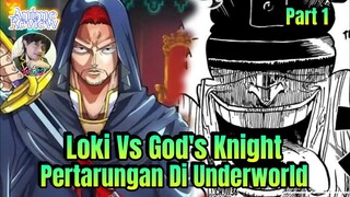 Loki VS God's Knight Pertarungan Di Underworld Part 1