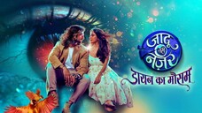 Jaadu Teri Nazar 2025 Episod 85