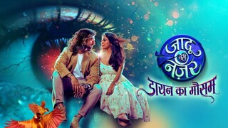 Jaadu Teri Nazar 2025 Episod 76
