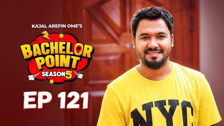 Bachelor Point Season 5 Episode 121-128 | ব্যাচেলর পয়েন্ট সিজন ৫ | New Episodes