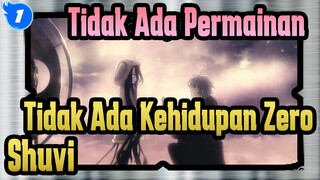 [Tidak Ada Permainan Tidak Ada Kehidupan: Zero]
Shuvi Memenangkan Permainan_1