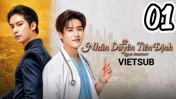 Nhân Duyên Tiền Định (Love Destiny) - Tập 01 | Vietsub