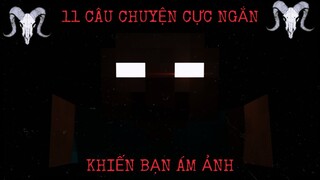 [#37] 11 Câu Chuyện CỰC NGẮN Sẽ Khiến Bạn Ám Ảnh - Creepypasta Minecraft