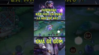 Florentino múa ra kiếm pháp chí mạng là như thế nào ?  #shorts #liênquânmobile