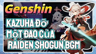 Kazuha Đỡ Một Đao Của Raiden Shogun BGM