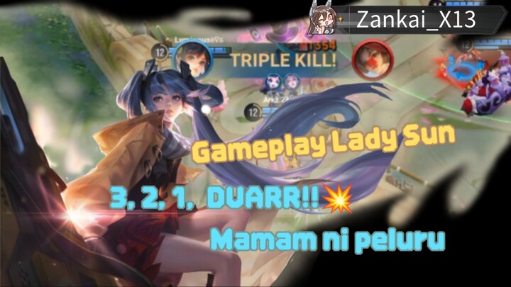 Hok. Gameplay Lady Sun || 3, 2, 1, DUARR!! . Mamam ni peluru!