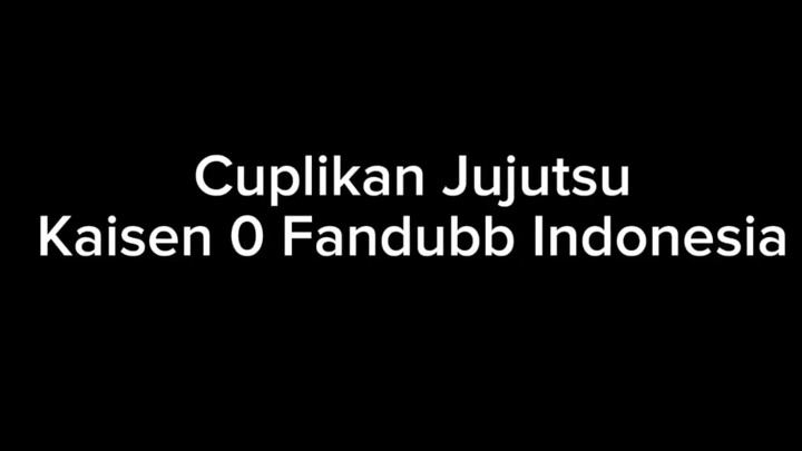 Jujutsu Kaisen 0 Fandubb Indonesia