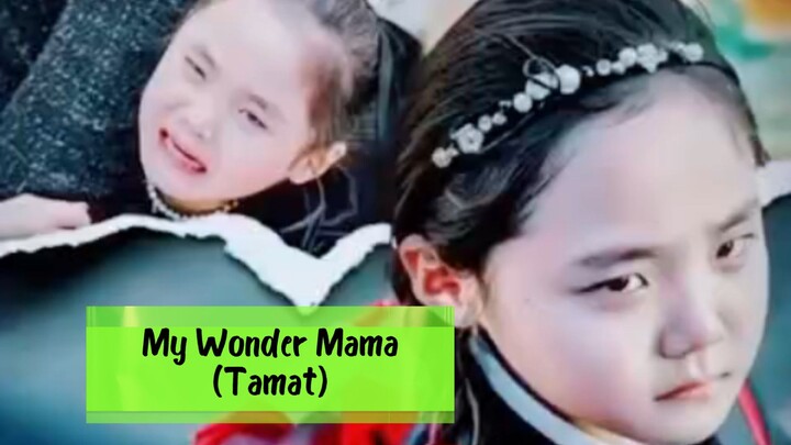 My Wonder Mama (Tamat)
