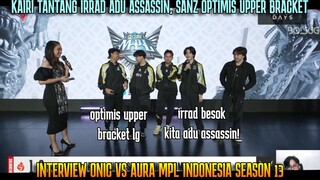 KAIRI TANTANG IRRAD ADU ASSASSIN ! INTERVIEW ONIC VS AURA MPL ID SEASON 13