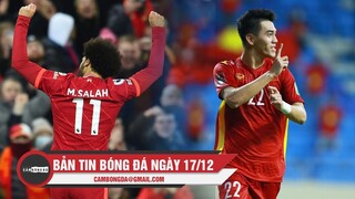 Bản tin Bóng Đá ngày 17/12 | Liverpool hạ gục Newcastle; Tiến Linh lọt đề cử xuất sắc nhất châu Á