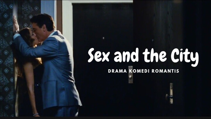 S*x And The City. Drama Komedi Romantis.