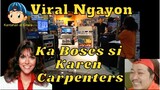 Viral Ngayon Ka Boses si Karen Carpenters 🎤🎧🎼🎹🎸🎻🎷🎺😘