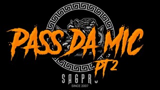 PASS DA MIC PART2 - SAGPRO ARTISTS (PRODBY: DONRUBEN BEATS) #SAGPRO