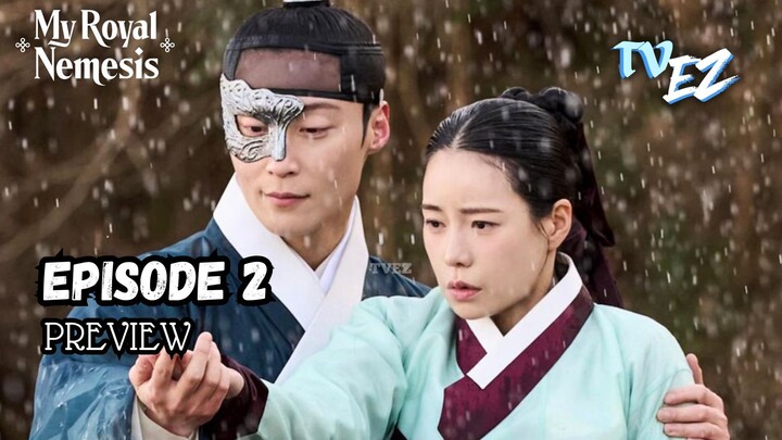 My Royal Nemesis episode 2 subtitle bahasa Indonesia kdrama TVEZ alur preview 멋진신세계