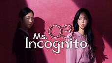 𝖬𝗌. 𝖨𝗇𝖼𝗈𝗀𝗇𝗂𝗍𝗈 𝖤𝗉𝗂𝗌𝗈𝖽𝖾 3 [𝖤𝗇𝗀 𝗌𝗎𝖻]