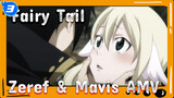 Zeref & Mavis | Destined Meeting and Parting_3