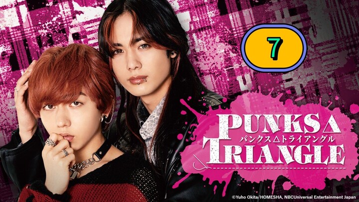 [FRIDAY] 𝐏 𝑼 𝑵 𝑲 𝑺  𝐓 𝑹 𝑰 𝑨 𝑵 𝑮 𝑳 𝑬 | EPISODE 7