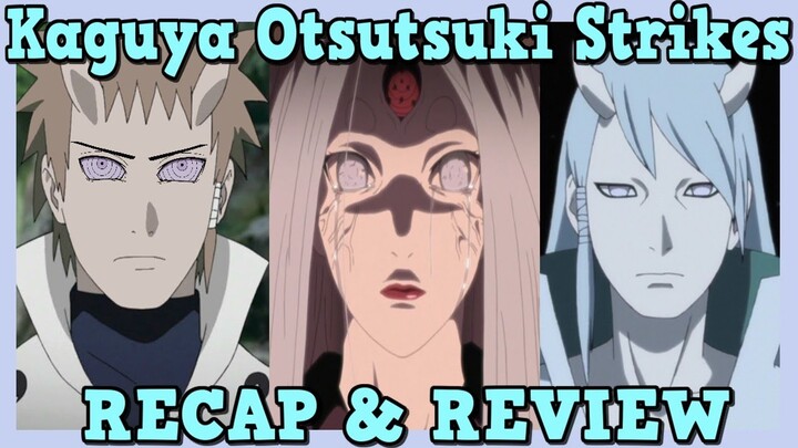 Naruto Shippuden Arc 13 - Kaguya Otsutsuki Strikes (Part 1)
