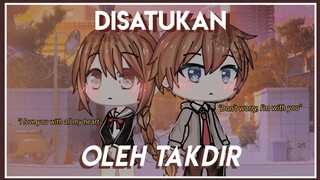 Disatukan Oleh Takdir | Gacha Life Indonesia Mini Movie | Original