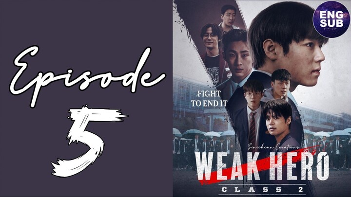 🇰🇷 NEW K-DRAMA | Weak Hero Class 2 (2025) Episode 5 FULL ENG SUB (720p)