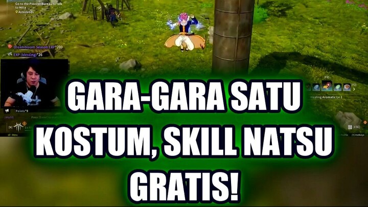 🤯 GARA-GARA SATU KOSTUM, AKHIRNYA DAPAT SKILL NATSU GRATIS