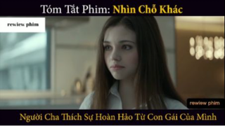 Tóm tắt phim Nhìn chỗ khác phần 3 #phimhayreview