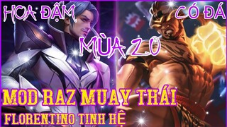 Hướng Dẫn MOD SKIN Florentino Tinh Hệ + Raz Muay Thái Có Đá Mới Nhất Mùa 20