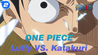 ONE PIECE
Luffy VS. Katakuri_2