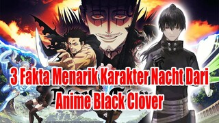 3 Fakta Menarik Karakter Nacht Dari Anime Black Clover