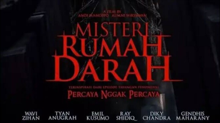 Misteri Rumah darah 2025