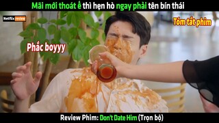 Mãi mới thoát ế thì hẹn hò ngay phải tên bín thái - Review phim hay
