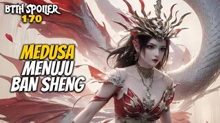 วินาทีของ MEDUSA กลายเป็น DOU SHENG XIAO YAN EDAN - Battle Through The Heaven 170