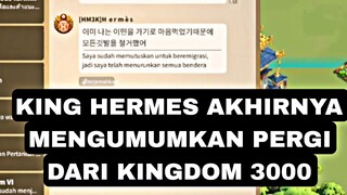 king hermes mengumumkan untuk pergi dari kingdom 3000!!! FIX KINGDOM 3000 menjadi kingdom 🇮🇩