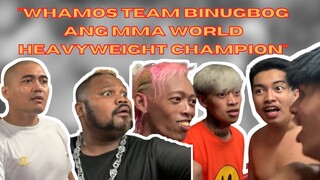 WHAMOS TEAM BINUGBOG ANG MMA WORLD HEAVYWEIGHT CHAMPION!!!!