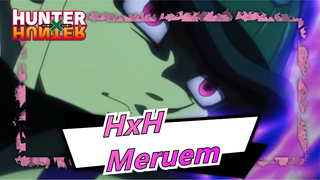 HUNTER×HUNTER|[Remake]Meruem