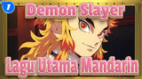 Demon Slayer
Lagu Utama Mandarin_1