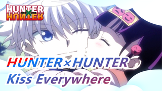 [HUNTER×HUNTER / Male Characters Mashup] Kiss Everywhere / One Kiss Will Kill One Man