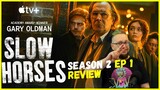 Slow Horses Season 2 Apple TV+ Series Review - (Episode 1)