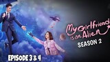 My Girlfriend is an Alien Season 2 Episode 3 & 4 Explained in Hindi | Full Drama Hindi Dubbed