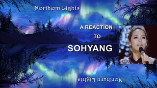 Northern Lights - My reaction to Sohyang - Memory (from musical Cats)