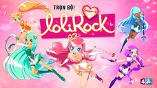 LoliRock♪ - Vương Quốc Pha Lê| Phần 2 - Tập 1.