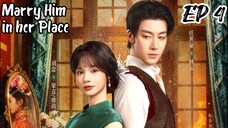 [ENG] EP 4 Marry Him in her Place
