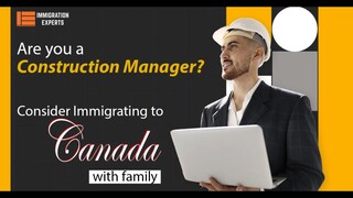 Canada is Looking for Construction Managers