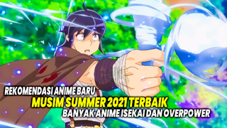 ADA YANG ISEKAI OVERPOWER! Inilah 10 Anime Baru Summer 2021 Terbaik yang Wajib Kamu Tonton!