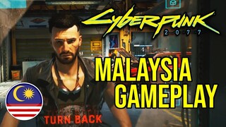 "GAME NI GEMPAK!!!" CYBERPUNK 2077 - Malaysia [Gameplay] : Walkthrough