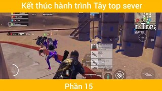 Kết thúc hành trình Tây top sever #15