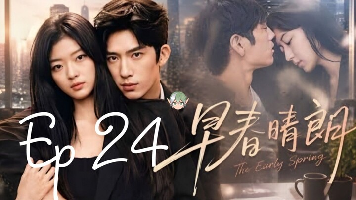 🎥 The Early Spring Episode 24 Subtitle Indonesia