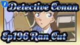 [Detective Conan] Ep196 Ran's First Inference Show Cut_1