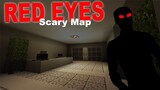 RED EYES Scary Map | Minecraft Bedrock ( MCPE / Windows 10 )